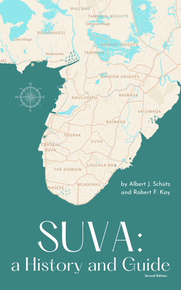 Suva - A History and Guide by Rob Kay and the late Albert Schutz