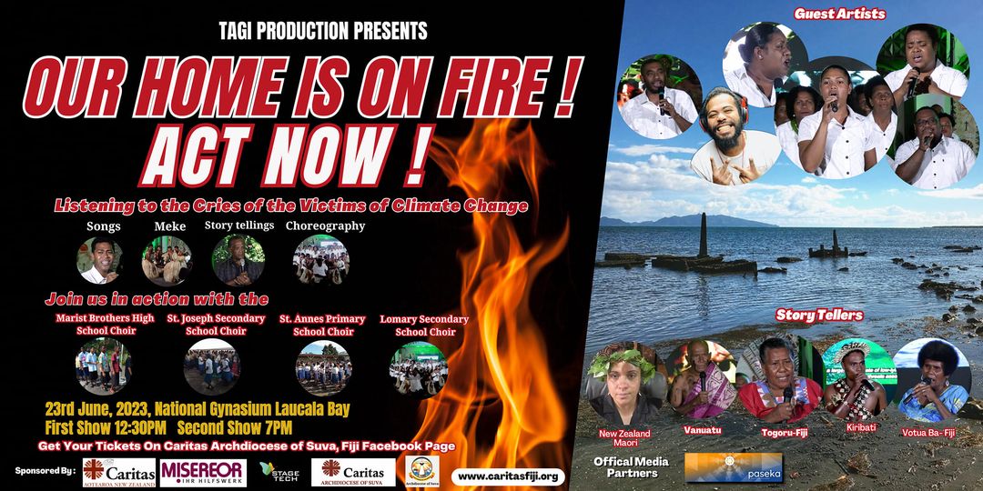 Our Home is on Fire-Act Now! is a climate change advocacy show put together by Tagi Production of the Catholic Archdiocese of Suva.